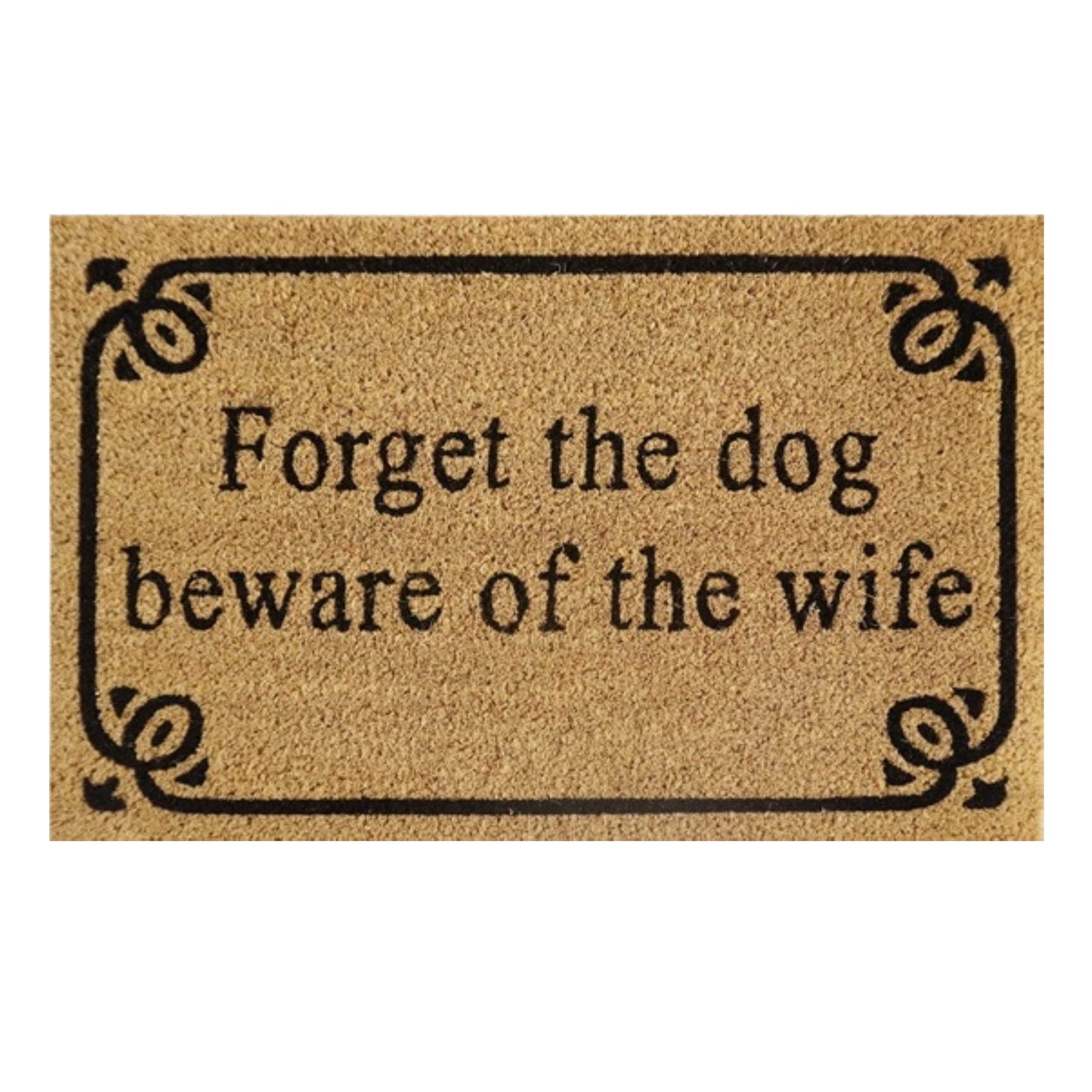 'Forget The Dog Beware Of The Wife' Coir Fibre Doormat with Rubber Backing (60cm x 40cm)
