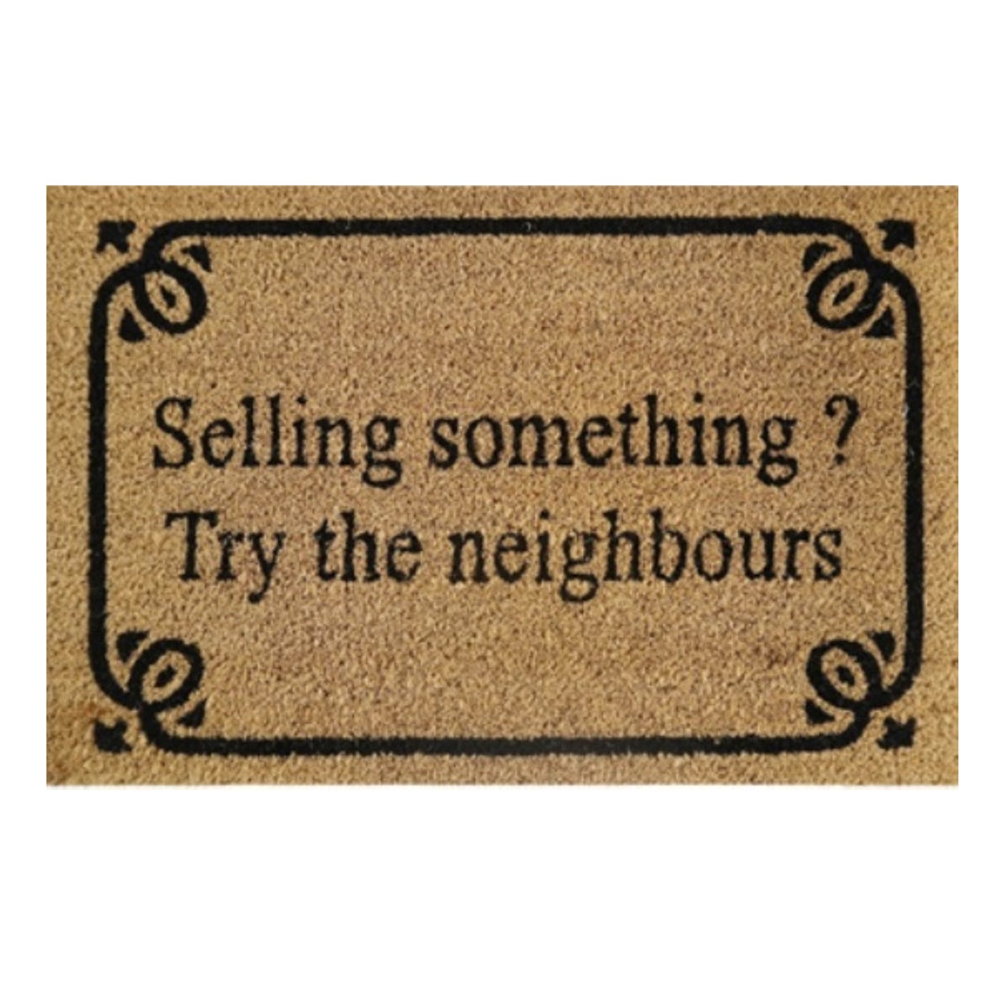 'Selling Something? Try The Neighbours' Coir Fibre Doormat with Rubber Backing (60cm x 40cm)