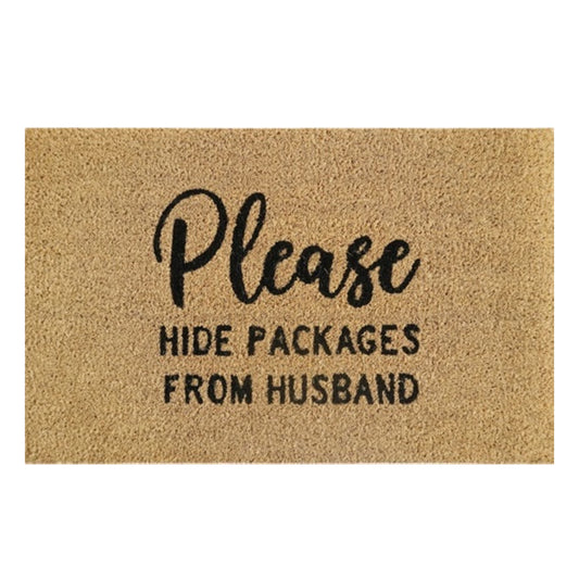 'Please Hide Packages From Husband' Coir Fibre Doormat with Rubber Backing (60cm x 40cm)