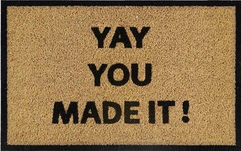 'Yay You Made It!' Coir Fibre Doormat with Rubber Backing (60cm x 40cm)