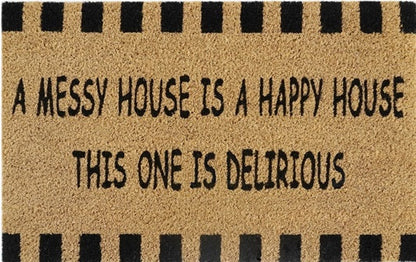 'A Messy House Is A Happy House' Coir Fibre Doormat with Rubber Backing (60cm x 40cm)