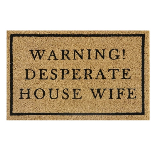 'Warning! Desperate House Wife' Coir Fibre Doormat with Rubber Backing (60cm x 40cm)