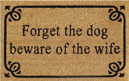 'Forget The Dog Beware Of The Wife' Coir Fibre Doormat with Rubber Backing (60cm x 40cm)