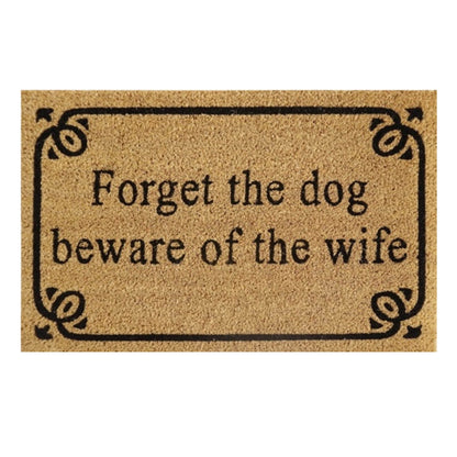 'Forget The Dog Beware Of The Wife' Coir Fibre Doormat with Rubber Backing (60cm x 40cm)