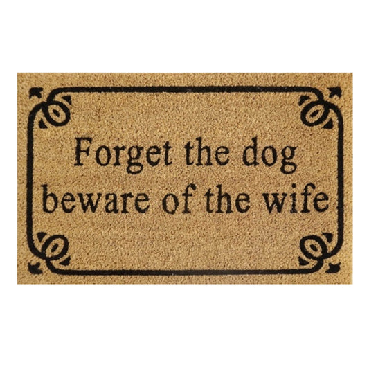 'Forget The Dog Beware Of The Wife' Coir Fibre Doormat with Rubber Backing (60cm x 40cm)