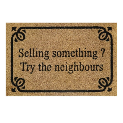 'Selling Something? Try The Neighbours' Coir Fibre Doormat with Rubber Backing (60cm x 40cm)