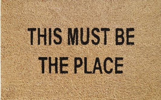 'This Must Be The Place' Coir Fibre Doormat with Rubber Backing (60cm x 40cm)